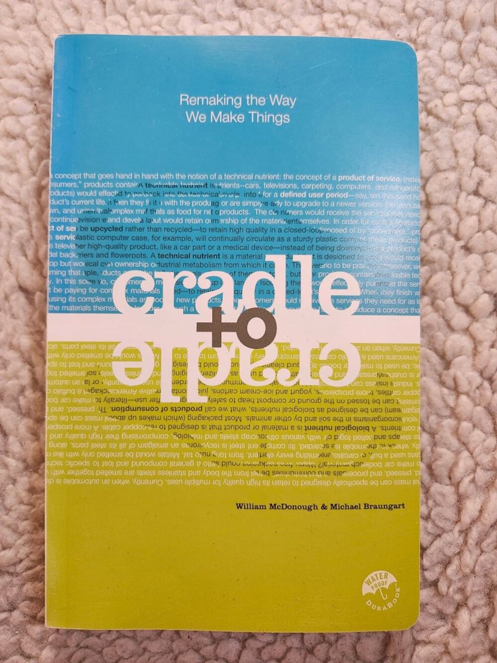 Cradle to Cradle Remaking the Way We Make Things McDonough Braungart Paperback